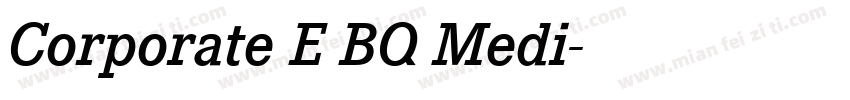 Corporate E BQ Medi字体转换